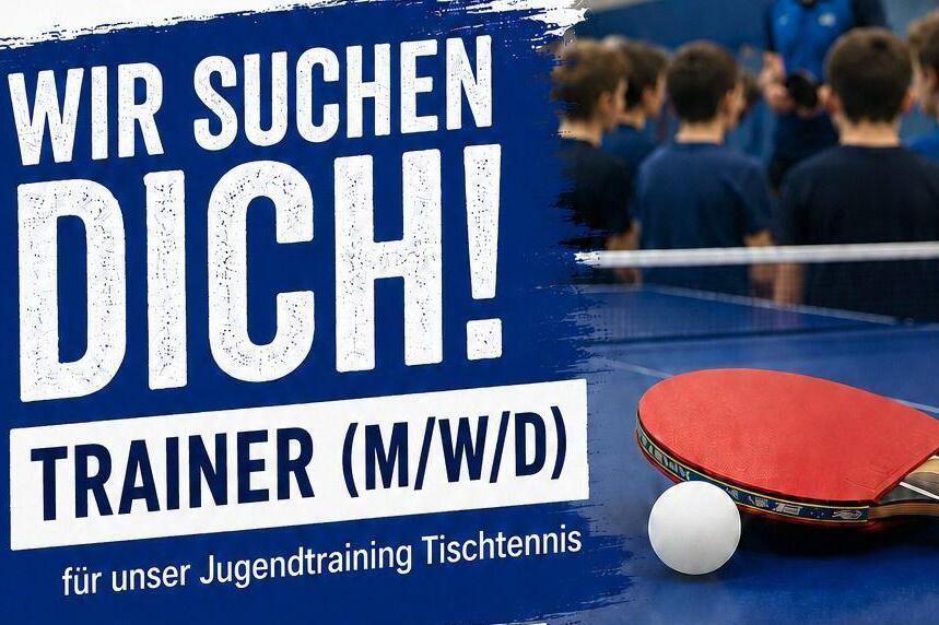 Tischtennis Übungsleiter/Trainer gesucht!